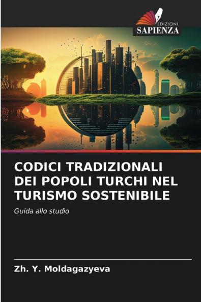 CODICI TRADIZIONALI DEI POPOLI TURCHI NEL TURISMO SOSTENIBILE
