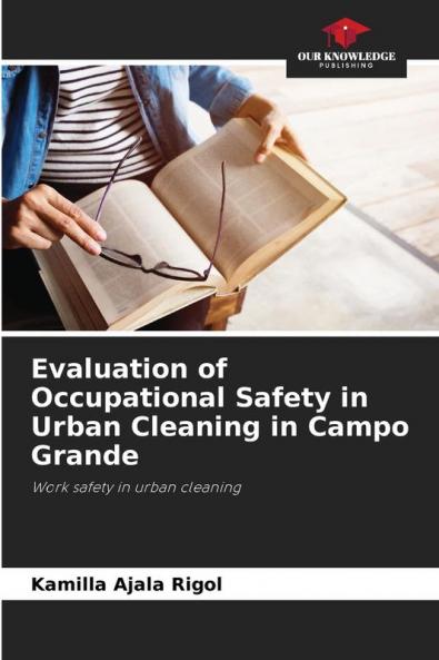 Evaluation of Occupational Safety in Urban Cleaning in Campo Grande