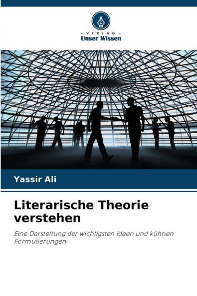Literarische Theorie verstehen