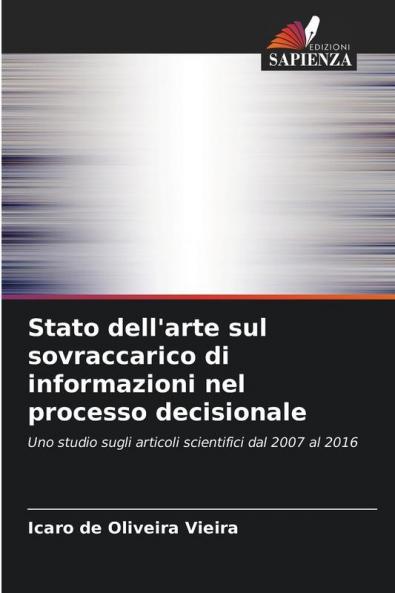 Stato dell'arte sul sovraccarico di informazioni nel processo decisionale