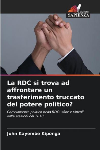 La RDC si trova ad affrontare un trasferimento truccato del potere politico?