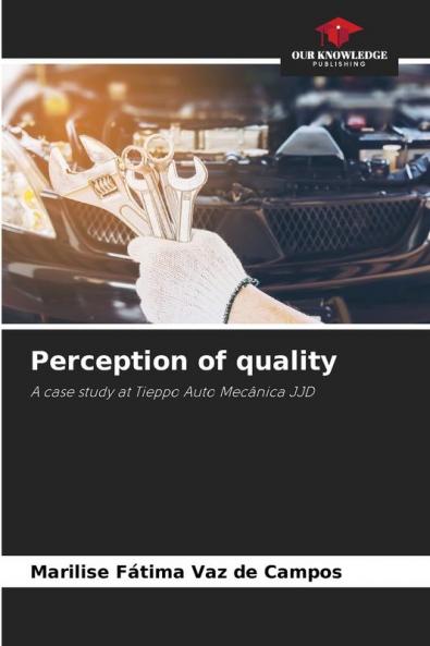 Perception of quality
