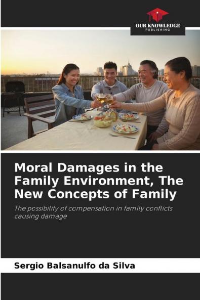 Moral Damages in the Family Environment The New Concepts of Family
