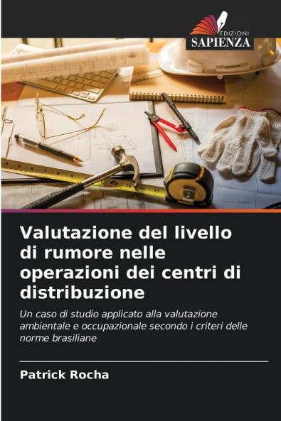 Valutazione del livello di rumore nelle operazioni dei centri di distribuzione