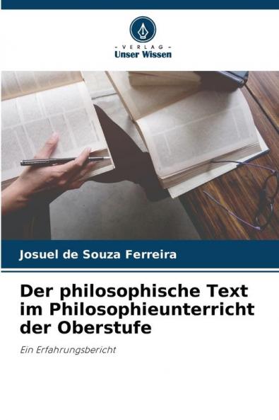 Der philosophische Text im Philosophieunterricht der Oberstufe
