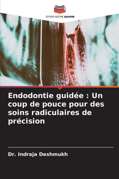 Endodontie guidée