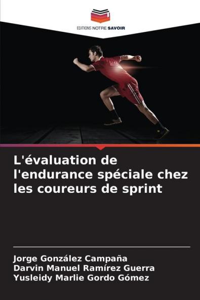 L'évaluation de l'endurance spéciale chez les coureurs de sprint
