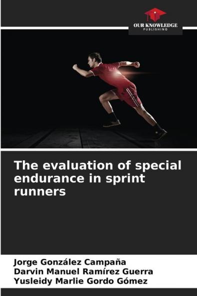 The evaluation of special endurance in sprint runners