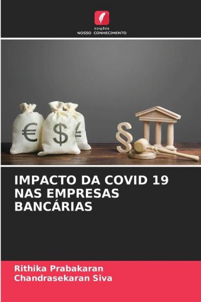 IMPACTO DA COVID 19 NAS EMPRESAS BANCÁRIAS