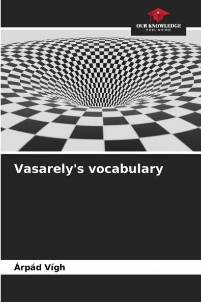 Vasarely's vocabulary