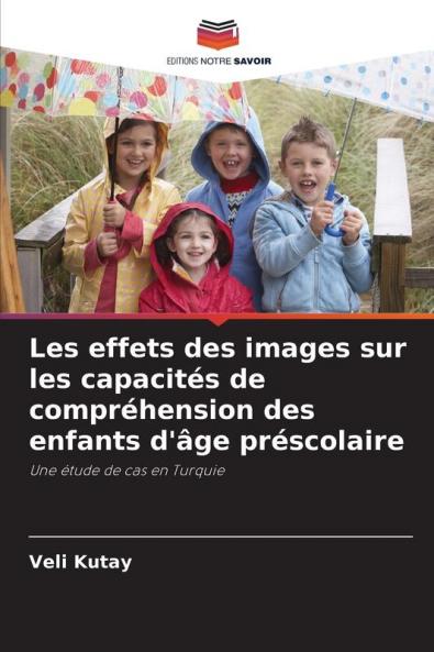 Les effets des images sur les capacités de compréhension des enfants d'âge préscolaire