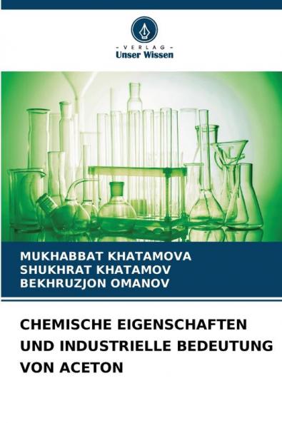 CHEMISCHE EIGENSCHAFTEN UND INDUSTRIELLE BEDEUTUNG VON ACETON