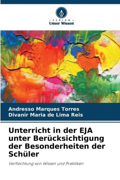 Unterricht in der EJA unter Berücksichtigung der Besonderheiten der Schüler