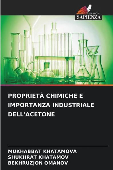 PROPRIETÀ CHIMICHE E IMPORTANZA INDUSTRIALE DELL'ACETONE