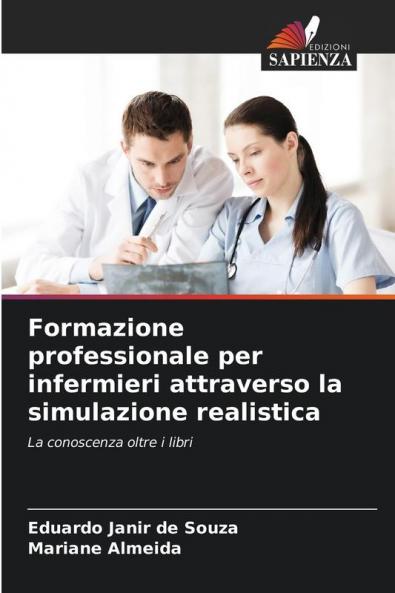 Formazione professionale per infermieri attraverso la simulazione realistica