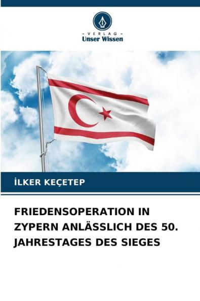 FRIEDENSOPERATION IN ZYPERN ANLÄSSLICH DES 50. JAHRESTAGES DES SIEGES