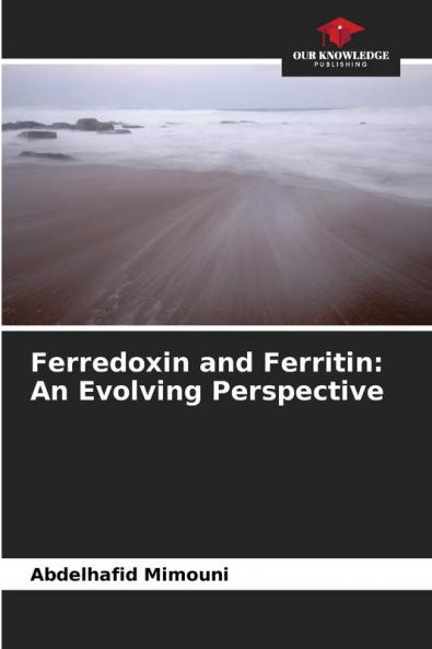 Ferredoxin and Ferritin