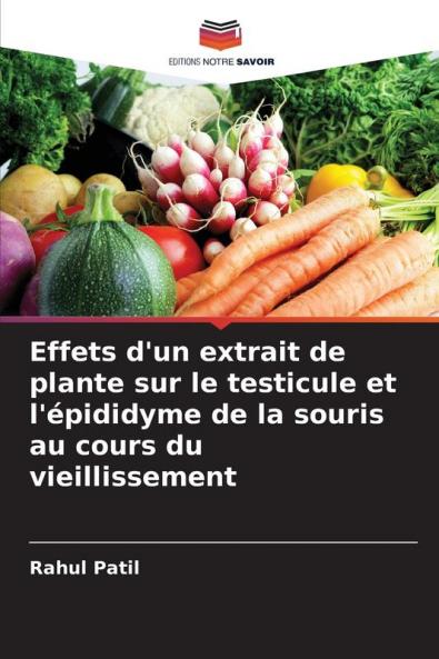 Effets d'un extrait de plante sur le testicule et l'épididyme de la souris au cours du vieillissement