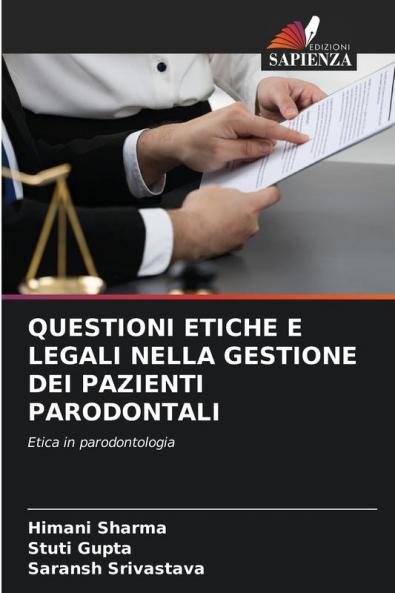 QUESTIONI ETICHE E LEGALI NELLA GESTIONE DEI PAZIENTI PARODONTALI