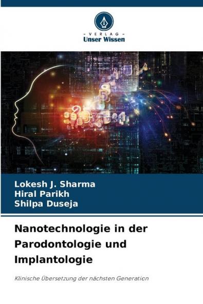 Nanotechnologie in der Parodontologie und Implantologie