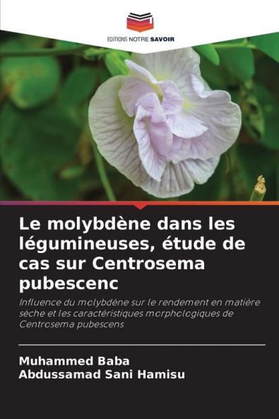 Le molybdène dans les légumineuses étude de cas sur Centrosema pubescenc