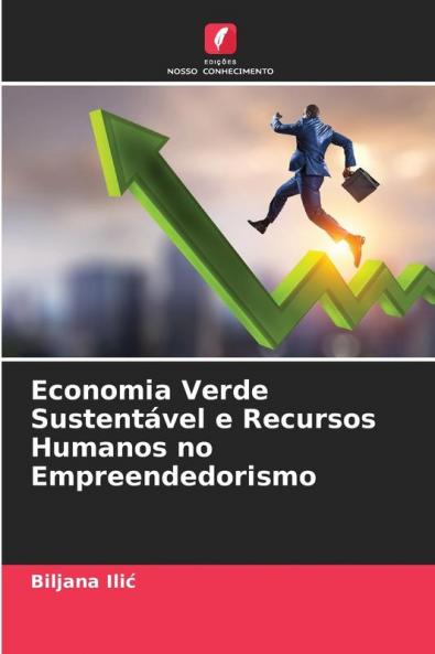 Economia Verde Sustentável e Recursos Humanos no Empreendedorismo