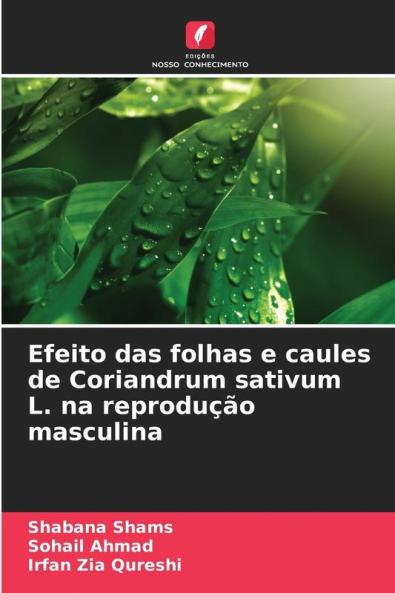 Efeito das folhas e caules de Coriandrum sativum L. na reprodução masculina