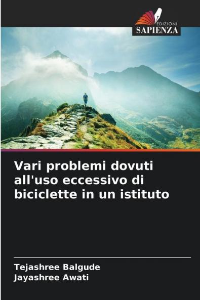Vari problemi dovuti all'uso eccessivo di biciclette in un istituto