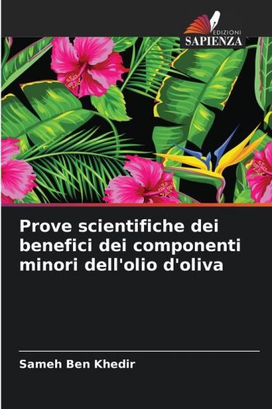 Prove scientifiche dei benefici dei componenti minori dell'olio d'oliva
