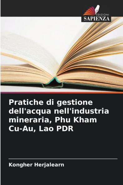 Pratiche di gestione dell'acqua nell'industria mineraria Phu Kham Cu-Au Lao PDR