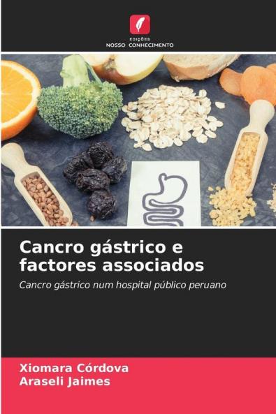 Cancro gástrico e factores associados