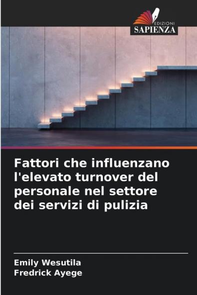 Fattori che influenzano l'elevato turnover del personale nel settore dei servizi di pulizia