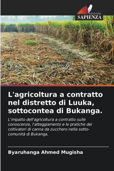 L'agricoltura a contratto nel distretto di Luuka sottocontea di Bukanga.