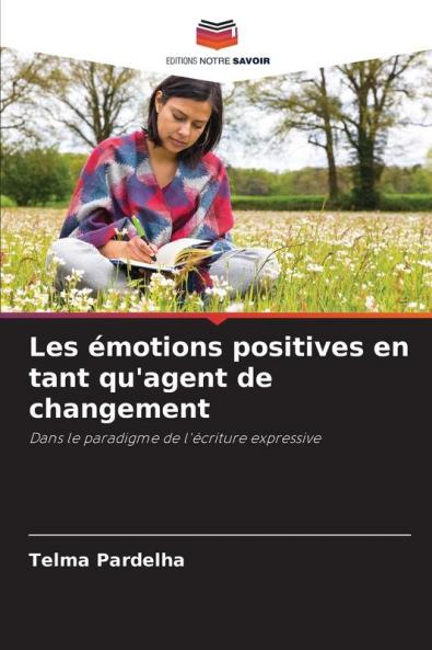 Les émotions positives en tant qu'agent de changement