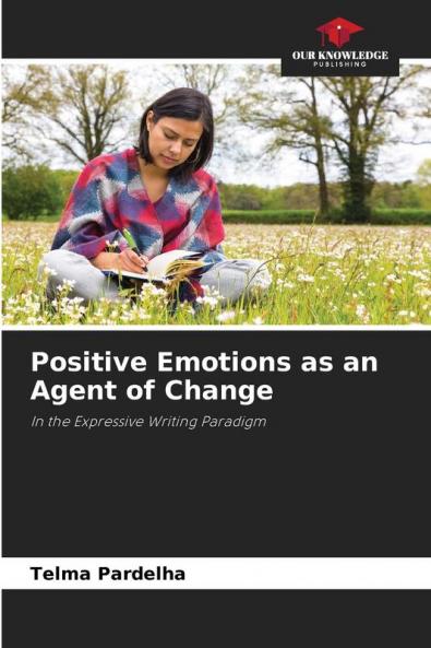 Positive Emotions as an Agent of Change