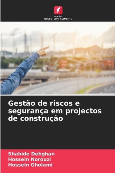 Gestão de riscos e segurança em projectos de construção