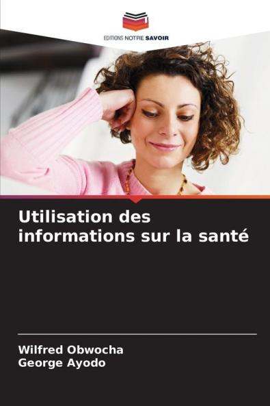 Utilisation des informations sur la santé