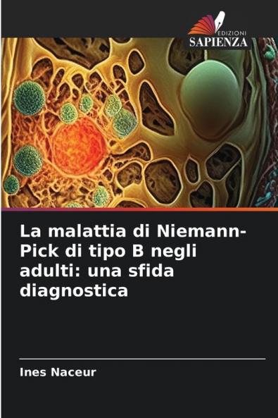 La malattia di Niemann-Pick di tipo B negli adulti