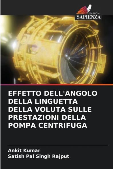 EFFETTO DELL'ANGOLO DELLA LINGUETTA DELLA VOLUTA SULLE PRESTAZIONI DELLA POMPA CENTRIFUGA