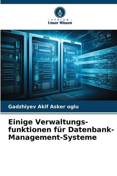 Einige Verwaltungs-funktionen für Datenbank-Management-Systeme