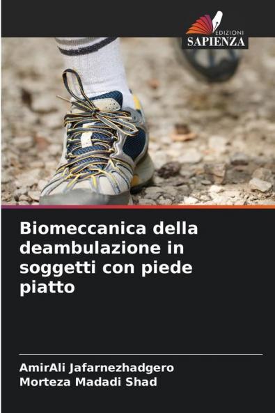 Biomeccanica della deambulazione in soggetti con piede piatto