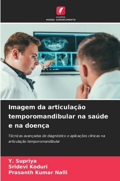 Imagem da articulação temporomandibular na saúde e na doença