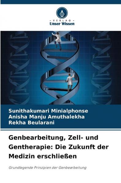 Genbearbeitung Zell- und Gentherapie