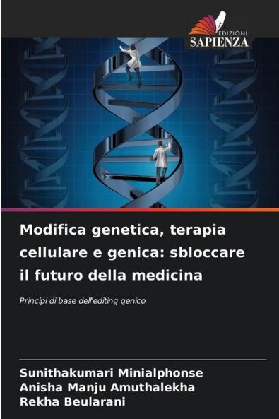 Modifica genetica terapia cellulare e genica