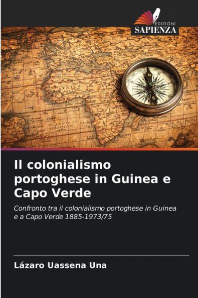 Il colonialismo portoghese in Guinea e Capo Verde
