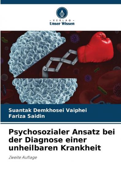 Psychosozialer Ansatz bei der Diagnose einer unheilbaren Krankheit