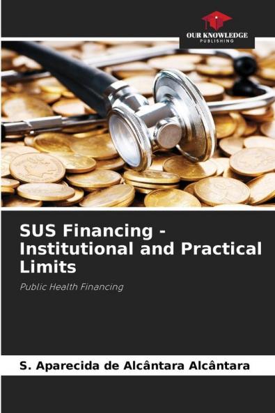SUS Financing - Institutional and Practical Limits