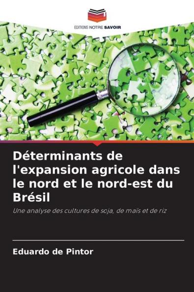 Déterminants de l'expansion agricole dans le nord et le nord-est du Brésil