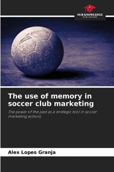 The use of memory in soccer club marketing