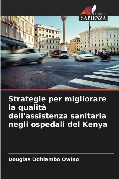 Strategie per migliorare la qualità dell'assistenza sanitaria negli ospedali del Kenya